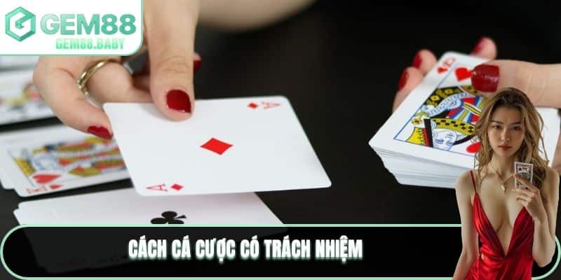 Cách cá cược có trách nhiệm